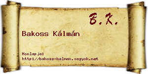 Bakoss Kálmán névjegykártya